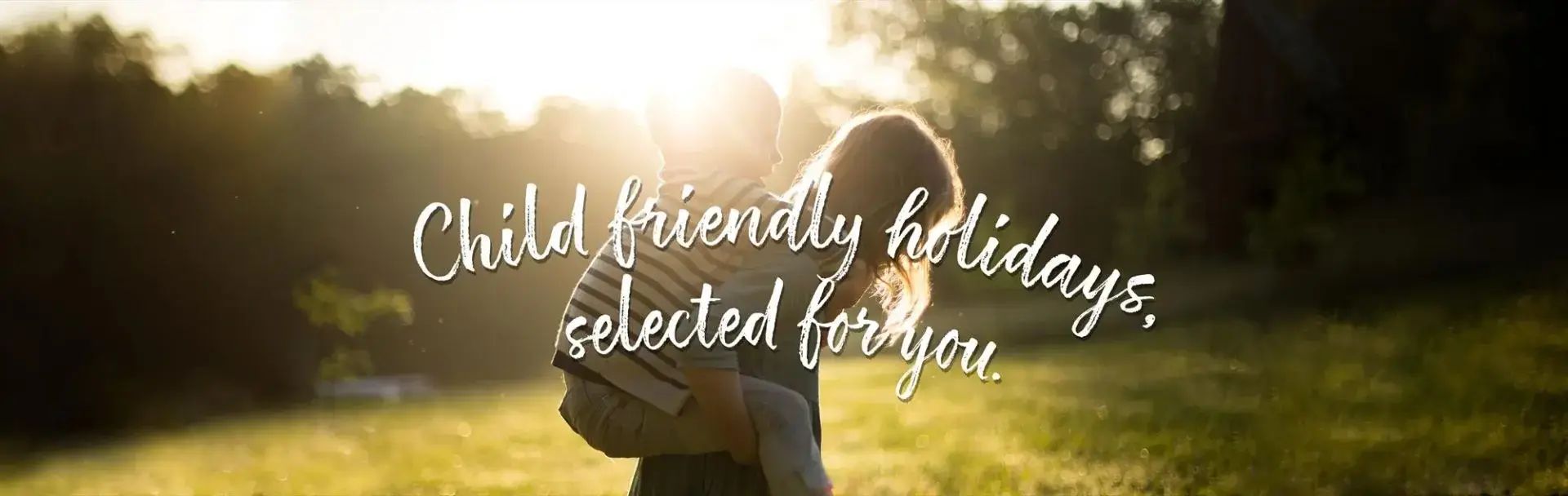 Child friendly holidays